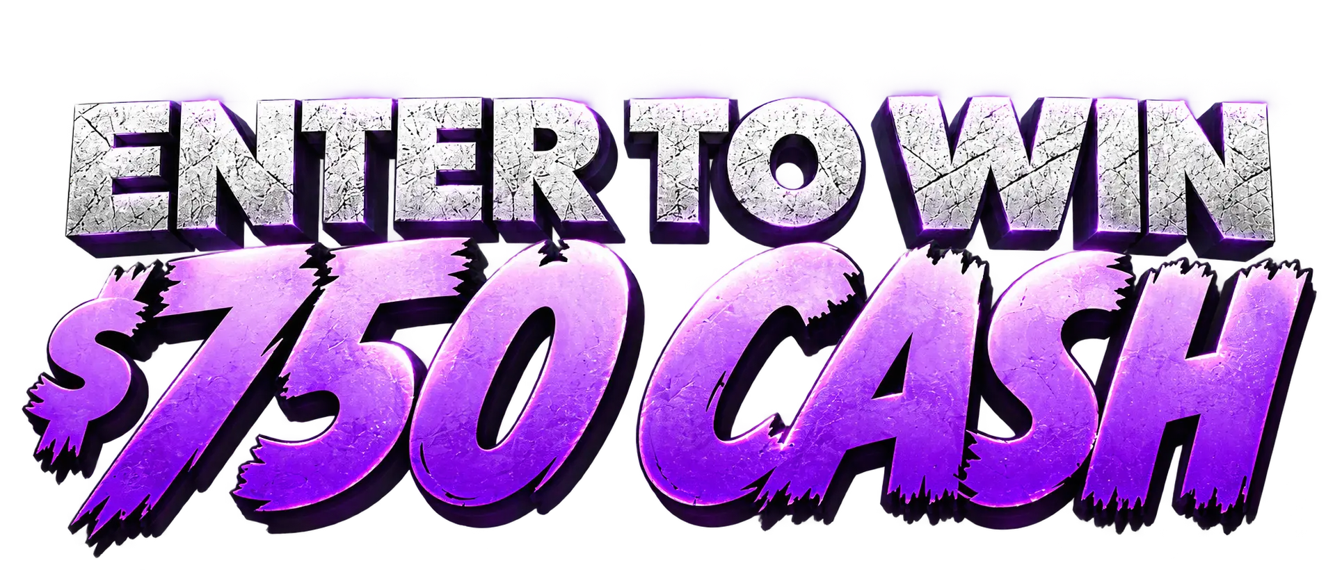 Enter to win $750 cash